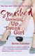 Smashed : growing up a drunk girl